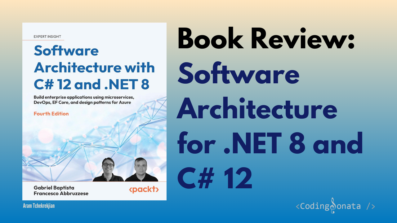 Book-review-Software-Architecture-for-.NET-8-and-C-12
