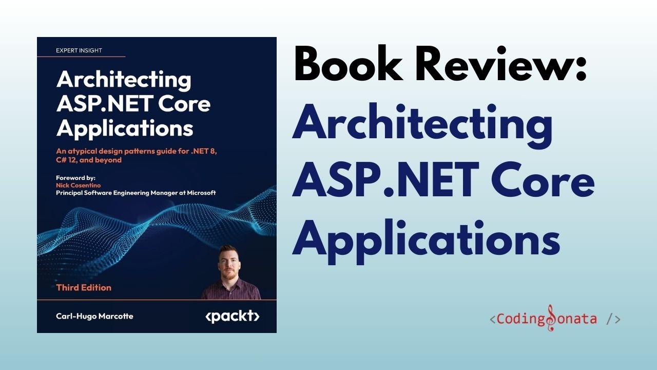 Book Review: Architecting ASP.NET Core Applications - Coding Sonata